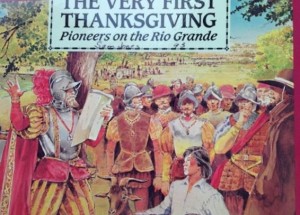 Cover of The Very First Thanksgiving-Pioneers on the Rio Grande by Bea Bragg, illustration by Antonion Castro. 